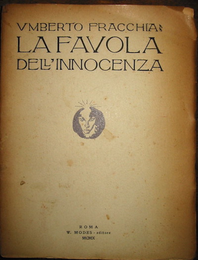Umberto Fracchia La favola dell'innocenza  1910 Roma W. Modes - Editore